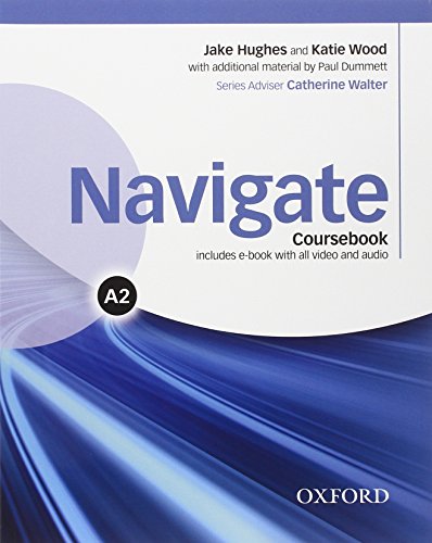 9780194567640: Navigate A2. Student's book-Workbook. With key. Per le Scuole superiori. Con e-book. Con espansione online