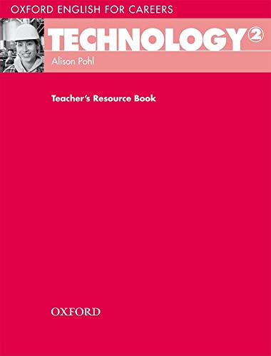 Imagen de archivo de Oxford English for Careers: Technology 2: Technology 2 a la venta por Lucky's Textbooks