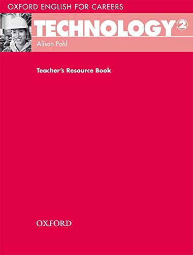 9780194569545: Oxford English for Careers: Technology 2: Teacher's Resource Book