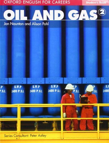 Stock image for Oxford English for Careers: Oil and Gas 2 Student Book for sale by Irish Booksellers