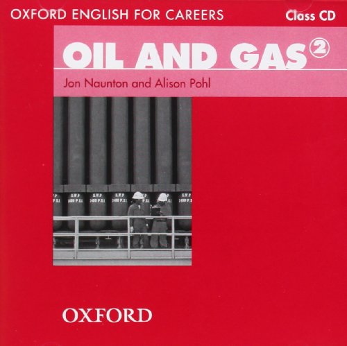 Imagen de archivo de Oil & Gas 2. Class CD (Oxford English for Careers) a la venta por Brook Bookstore