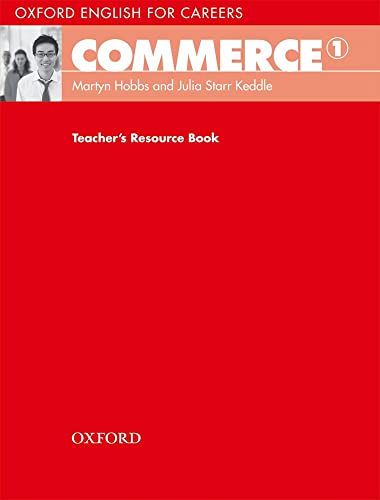 9780194569767: Oxford English for Careers Commerce 1 Teachers Resource Book: Level 1. Teacher's Resource Book