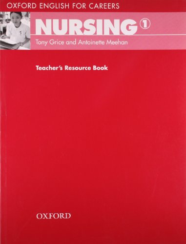 9780194569781: Nursing 1. Teacher's Book: Teacher's Resource Book (English for Careers)