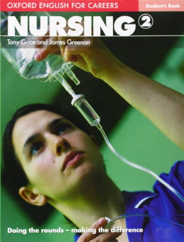 Imagen de archivo de Oxford English for Careers: Nursing 2: Nursing 2: Student's Book a la venta por HPB-Red