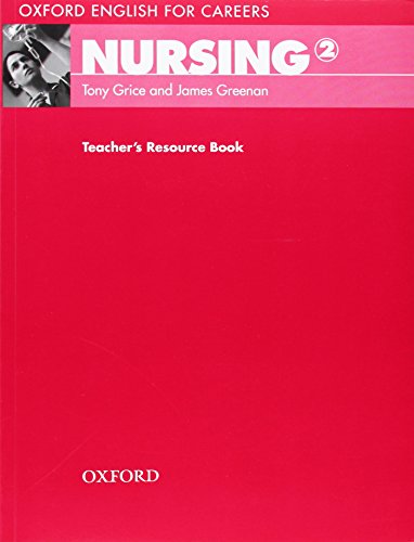 9780194569903: Oxford English for Careers: Nursing 2: Teacher's Resource Book