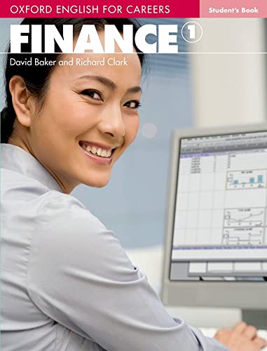 9780194569934: Oxford English for Careers:: Finance 1: Student Book: A course for pre-work students who are studying for a career in the finance industry.