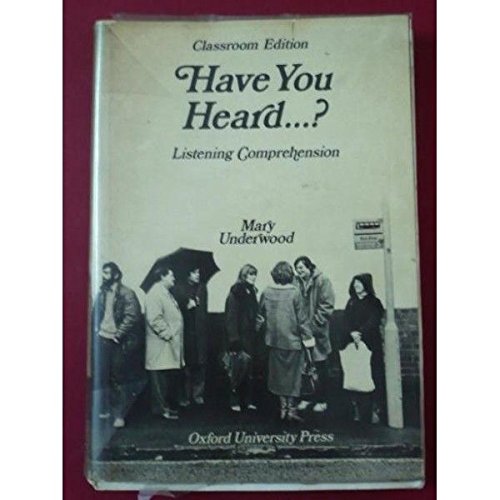 Have You Heard.?: Listening Comprehension