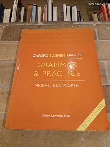 Beispielbild fr Oxford Business English: Grammar & Practice: Grammar and Practice zum Verkauf von medimops