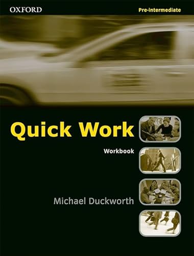 Quick Work Pre-Intermediate Workbook (9780194572941) by Duckworth, Michael