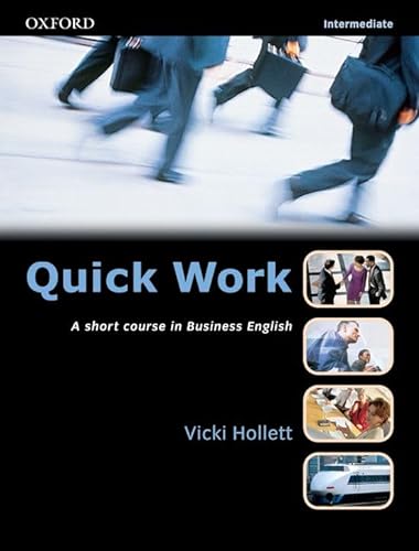 Imagen de archivo de Quick Work: Intermediate: Studentss Book: Students Book Intermediate level a la venta por Reuseabook