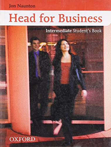 9780194573504: Head for Business Intermediate. Student's Book: Intermediate level