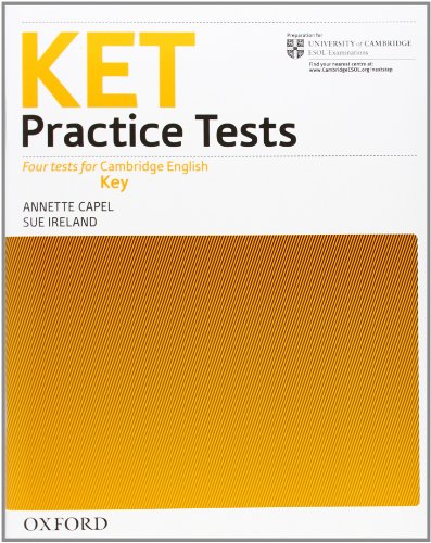 KET Practice Tests (9780194574204) by Capel, Annette; Ireland, Sue