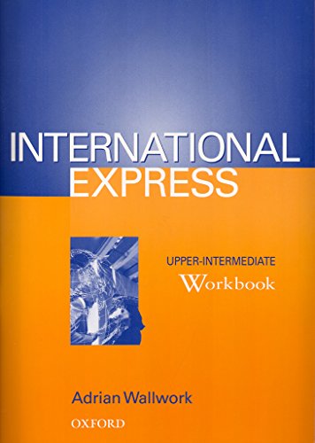 Imagen de archivo de International Express Upper-Intermediate. : Workbook a la venta por Ammareal