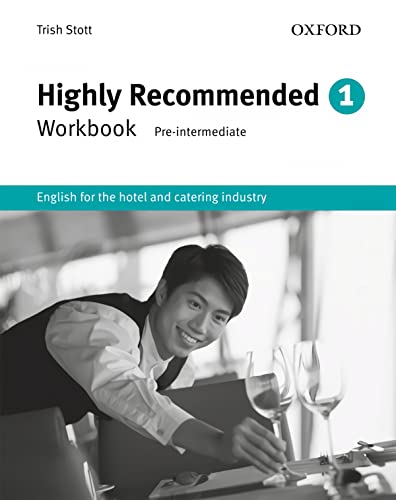 9780194574655: Highly Recommended 1. Workbook: English for the Hotel and Catering Industryworkbook: Vol. 1