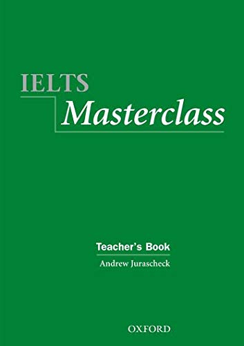 9780194575355: IELTS Masterclass Teacher's Book: Preparation for students who require IELTS for academic purposes.