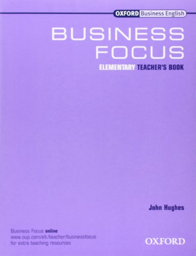 9780194576307: Business Focus Elementary. Teacher's Book