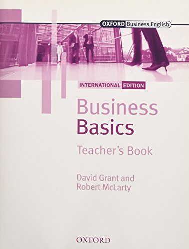 Beispielbild fr Business Basics Teacher's Book: InterGrant, David; McLarty, Robert zum Verkauf von Iridium_Books