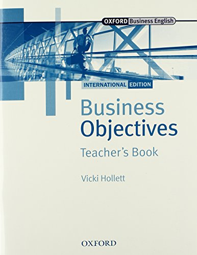 Stock image for Business Objectives Teacher's Book: International Edition (Oxford Business English Skills) for sale by medimops