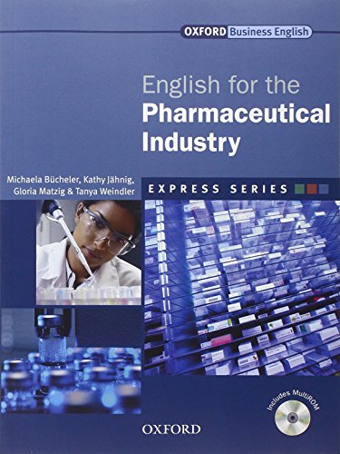 9780194579247: Express Series English for the Pharmaceutical Industry: A short, specialist English course. (Oxford Business English)