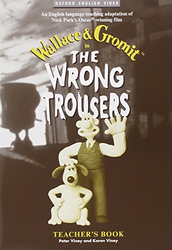 Beispielbild fr Wallace & Gromit in The Wrong Trousers. : Teacher's Book zum Verkauf von Ammareal