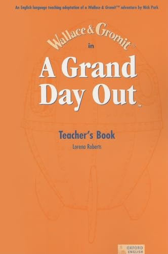 9780194592468: Wallace & Gromit in a Grand Day Out Teacher's Book