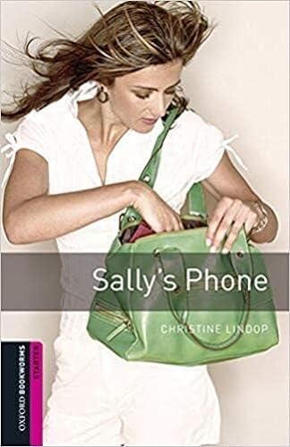 9780194620253: Sallys phone. Oxford bookworms library. Livello Starter. Con CD Audio formato MP3. Con espansione online