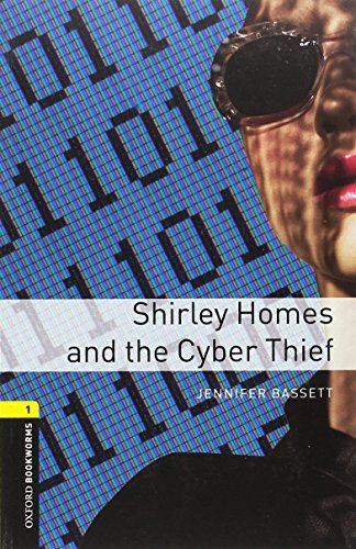 Beispielbild fr Oxford Bookworms Library: Stage 1: Shirley Homes and the Cyber Thief Audio zum Verkauf von Revaluation Books