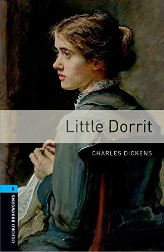 Imagen de archivo de Oxford Bookworms Library Level 5 Little Dorrit Audio Pack a la venta por PBShop.store US