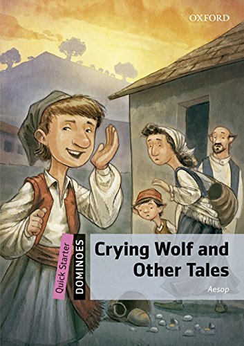 9780194638999: Dominoes: Quick Starter: Crying Wolf and Other Tales Audio Pack