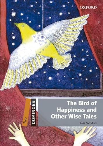 9780194639576: Dominoes 2. The Bird of Happiness and Other Wise Tales MP3 Pack