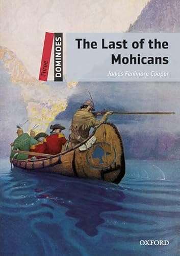 Imagen de archivo de Dominoes: Three: The Last of the Mohicans Audio Pack a la venta por PBShop.store US