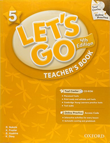 Let's Go 5 Teacher's Book with Test Center CD-ROM: Language Level: Beginning to High Intermediate. Interest Level: Grades K-6. Approx. Reading Level: K-4 (9780194641524) by Nakata, Ritzuko; Frazier, Karen; Hoskins, Barbara