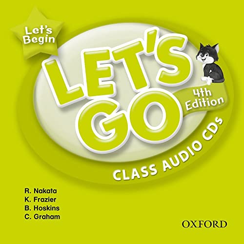 Let's Go, Let's Begin Class Audio CDs: Language Level: Beginning to High Intermediate. Interest Level: Grades K-6. Approx. Reading Level: K-4 (9780194643429) by Nakata, Ritzuko; Frazier, Karen; Hoskins, Barbara