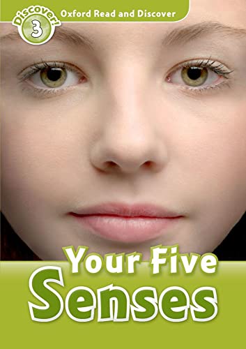 Stock image for Read and Discover: Level 3: 600-Word Vocabulary Your Five Senses (Discover! - Oxford Read and Discover) for sale by GF Books, Inc.