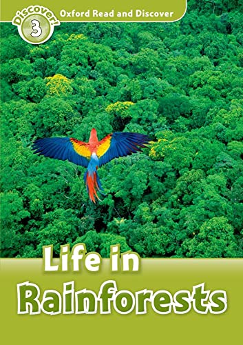 Stock image for Oxford Read and Discover: Level 3: Life in Rainforests for sale by WorldofBooks