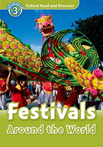 Imagen de archivo de Oxford Read and Discover: Level 3: Festivals Around the World a la venta por Books Unplugged