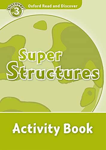 9780194643917: Oxford Read and Discover: Level 3: Super Structures Activity Book