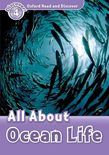 Imagen de archivo de Oxford Read and Discover: Level 4: All About Ocean Life a la venta por Blackwell's