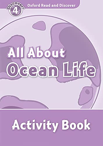 Beispielbild fr Oxford Read and Discover: Level 4: All About Ocean Life Activity Book zum Verkauf von Revaluation Books