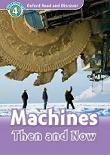 9780194644778: Oxford Read and Discover: Level 4: Machines Then and Now Audio CD Pack