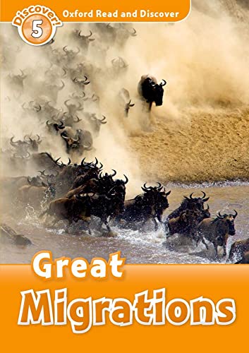 Stock image for Oxford Read and Discover: Level 5: 900-Word Vocabularygreat Migrations for sale by ThriftBooks-Dallas