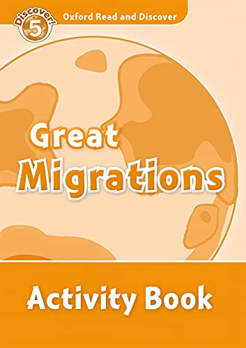 9780194645119: Oxford Read and Discover 5. Great Migrations Activity Book