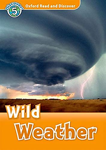9780194645386: Oxford Read and Discover 5. Wild Weather Audio CD Pack