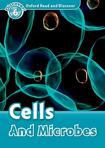 9780194645638: Oxford Read and Discover: Level 6: Cells and Microbes