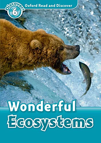 Imagen de archivo de Oxford Read and Discover: Level 6: Wonderful Ecosystems a la venta por Book Deals