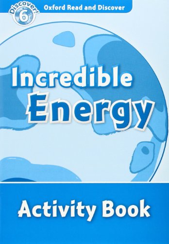 Stock image for Oxford Read and Discover: Level 6: Incredible Energy Activity Book for sale by Revaluation Books