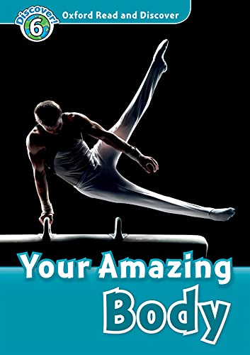 9780194645980: Oxford Read and Discover: Level 6: Your Amazing Body Audio CD Pack