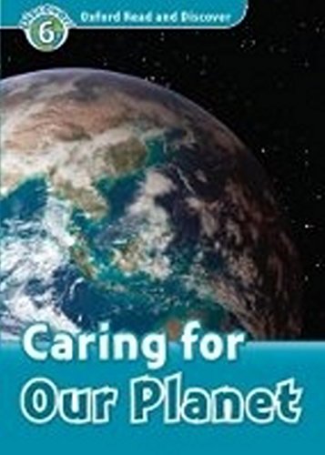 Stock image for Caring For Our Planet + Audio Cd Pack - Oxford Read And Disc for sale by Juanpebooks