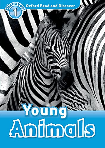 Imagen de archivo de Oxford Read and Discover: Level 1: Young Animals a la venta por SecondSale