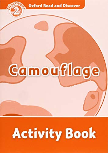 Stock image for Oxford Read and Discover: Level 2: Camouflage Activity Book for sale by THE SAINT BOOKSTORE